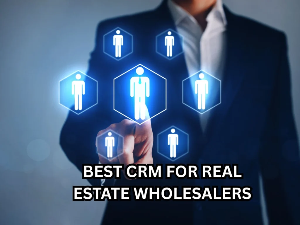 10 Best CRM for Real Estate Wholesalers to Boost Deals and Profits 2 Best CRM for real estate wholesalers