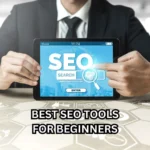 Best SEO tools for beginners