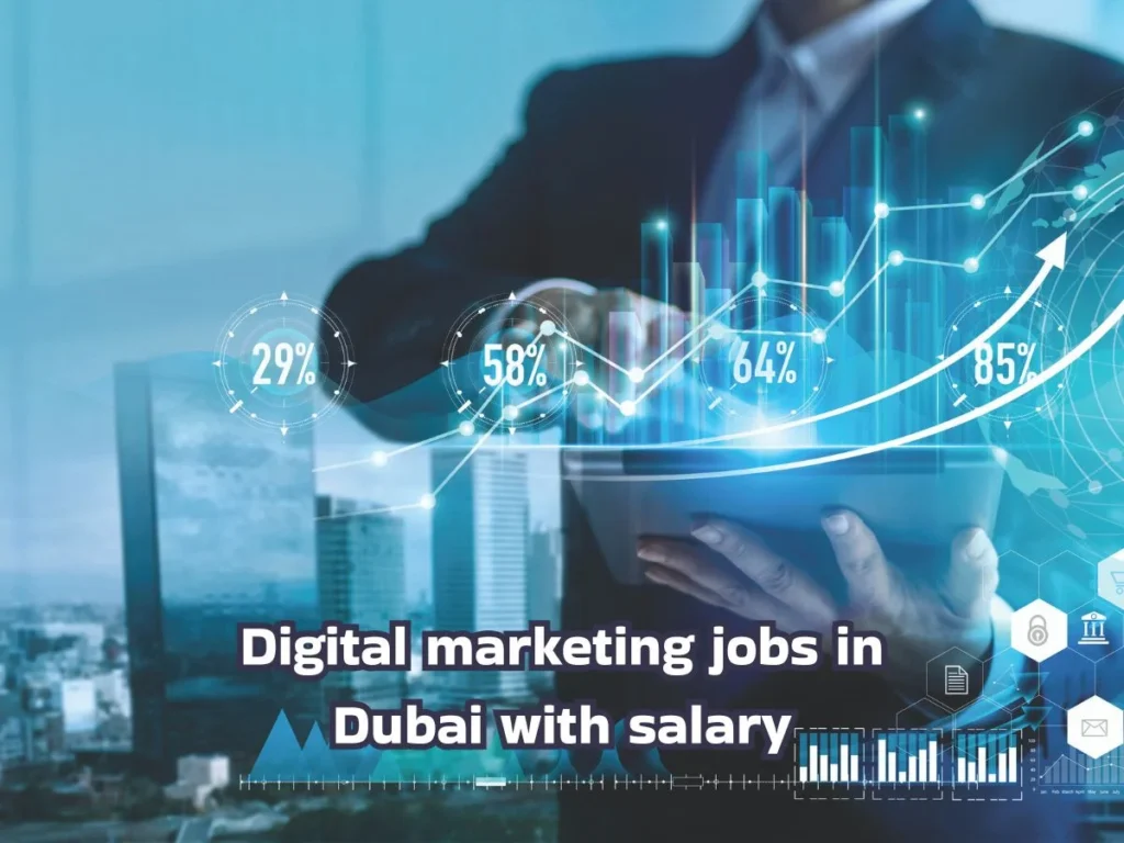 Digital Marketing jobs in Dubai with salary 2 Digital marketing jobs in Dubai with salary
