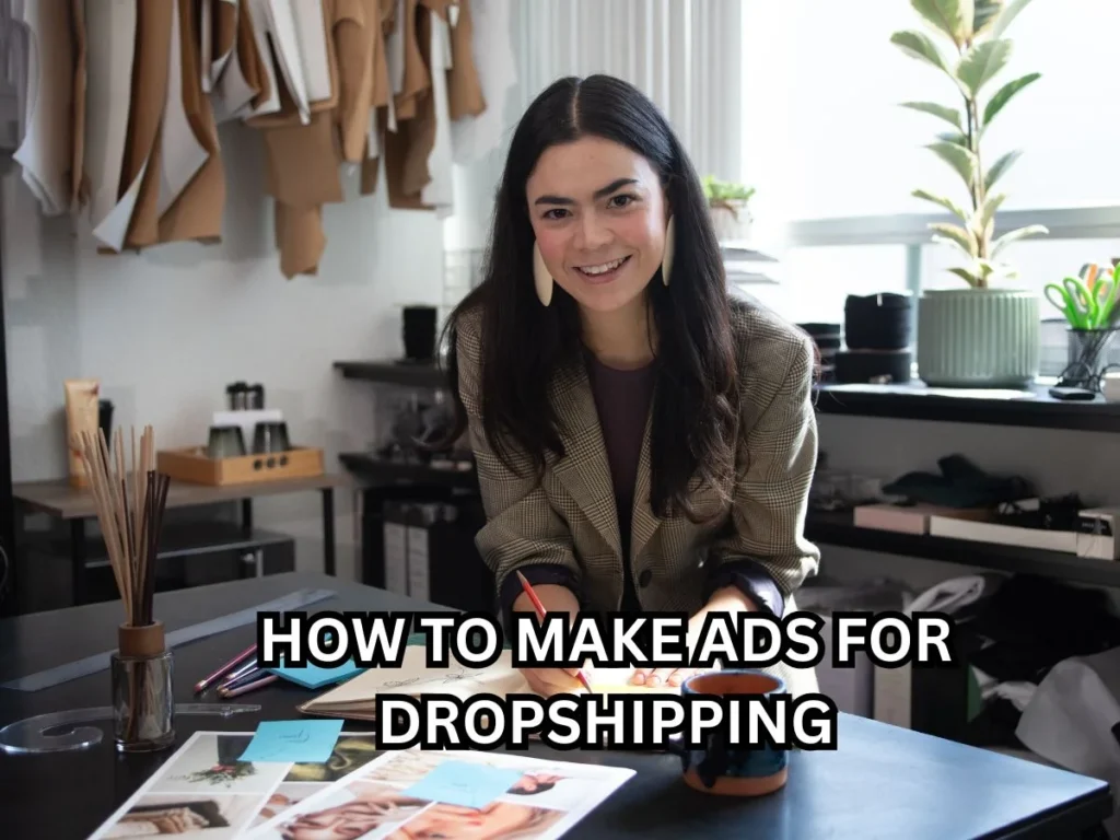 7 Proven Steps on How to Make Ads for Dropshipping That Convert 2 How to make ads for dropshipping