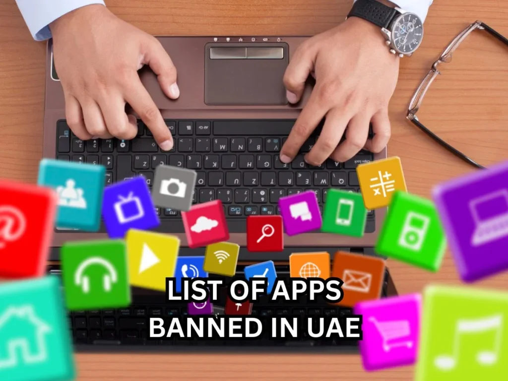 Top 15 List of Apps Banned in UAE You Must Know Before Traveling 1 List of apps banned in UAE