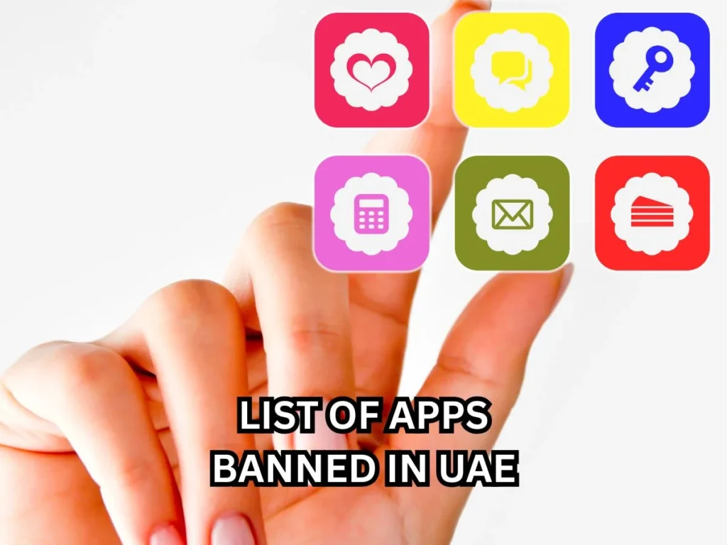 Top 15 List of Apps Banned in UAE You Must Know Before Traveling 3 List of apps banned in UAE