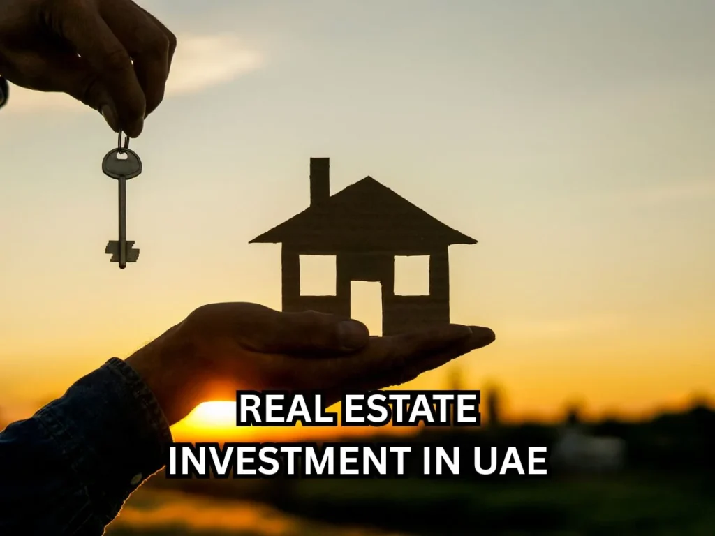 7 Powerful Reasons to Choose Real Estate Investment in UAE Today 1 Real estate investment in UAE