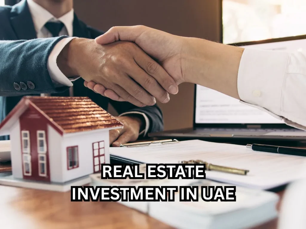 7 Powerful Reasons to Choose Real Estate Investment in UAE Today 2 Real estate investment in UAE