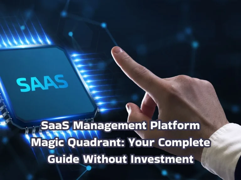 SaaS management platform Magic Quadrant