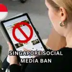 Singapore social media ban