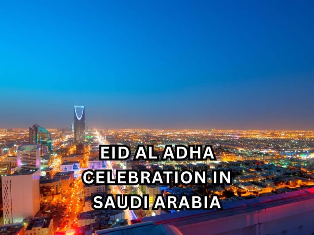 eid al adha celebration in saudi arabia