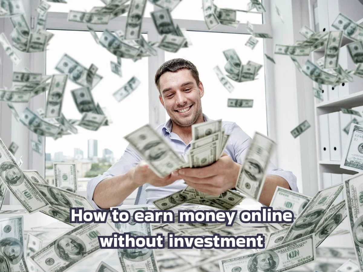 how to earn money online without investment